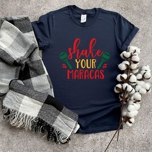 Shake Your Maracas Shirt, Cinco De Mayo Shirt, Sombrero Shirt, Mexican Shirt